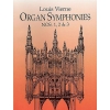 Vierne, Louis - Organ Symphonies 1, 2 & 3