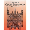 Louis Vierne: Organ Symphonies Nos. 1, 2 And 3