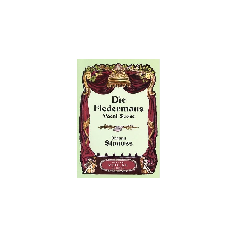 Strauss, Johann - Die Fledermaus