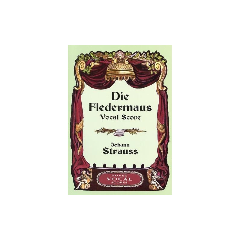 Strauss, Johann - Die Fledermaus