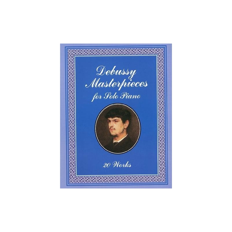 Debussy, Claude - Masterpieces For Solo Piano