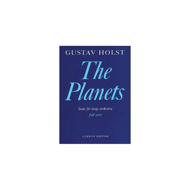Holst, Gustav - The Planets, Op. 32 (Suite)