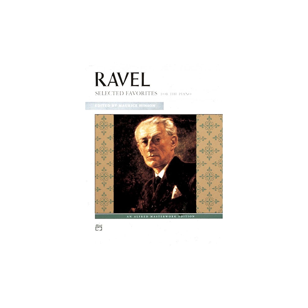 Ravel, Alfredo - Selected Favorites
