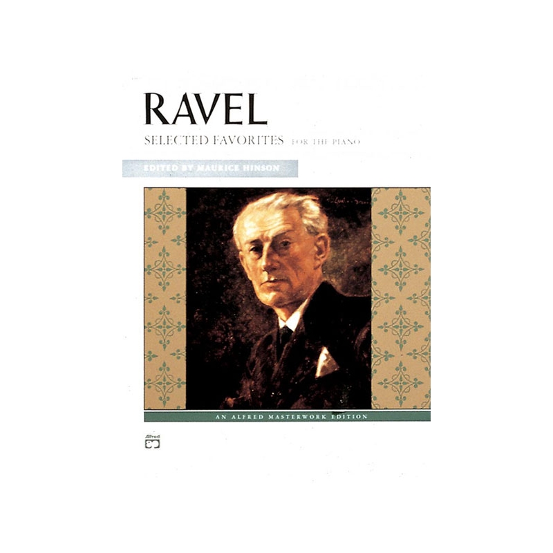 Ravel, Alfredo - Selected Favorites