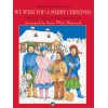 We Wish You A Merry Christmas