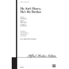 HE AINT HEAVY...BROTHER/SATB