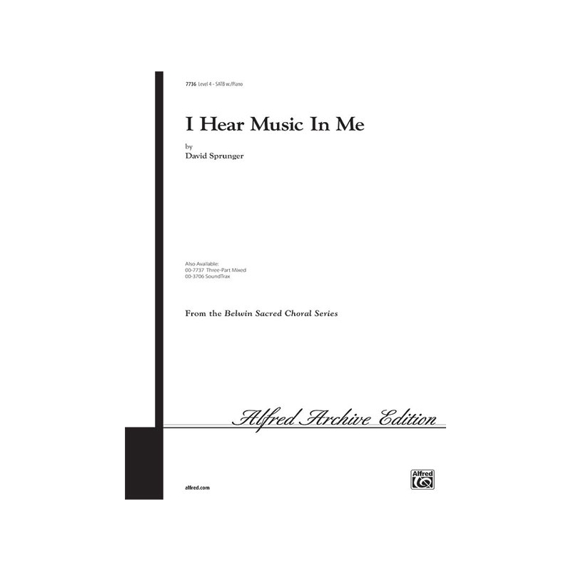 I HEAR MUSIC IN ME/SATB-SPRUNG