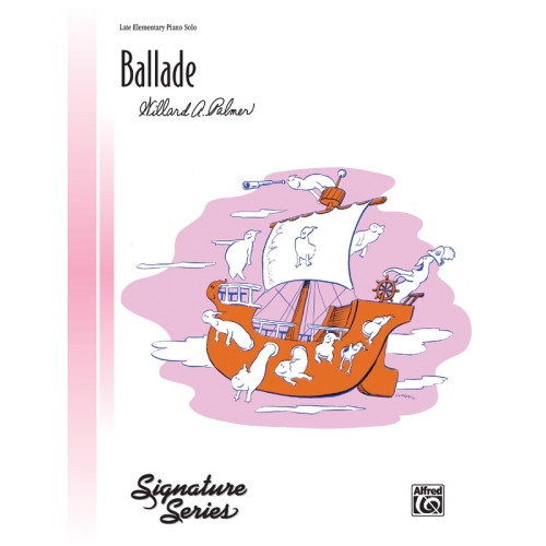 Palmer, Willard A. - Ballade