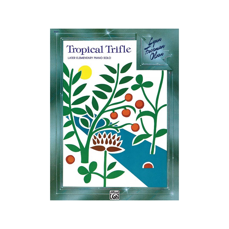 Olson, Lynn Freeman - Tropical Trifle
