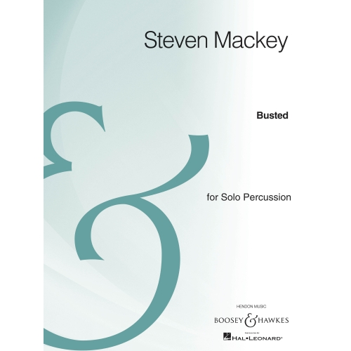 Mackey, Steven - Busted 