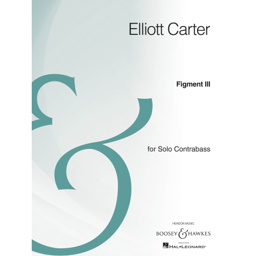 Carter, Elliott - Figment III 