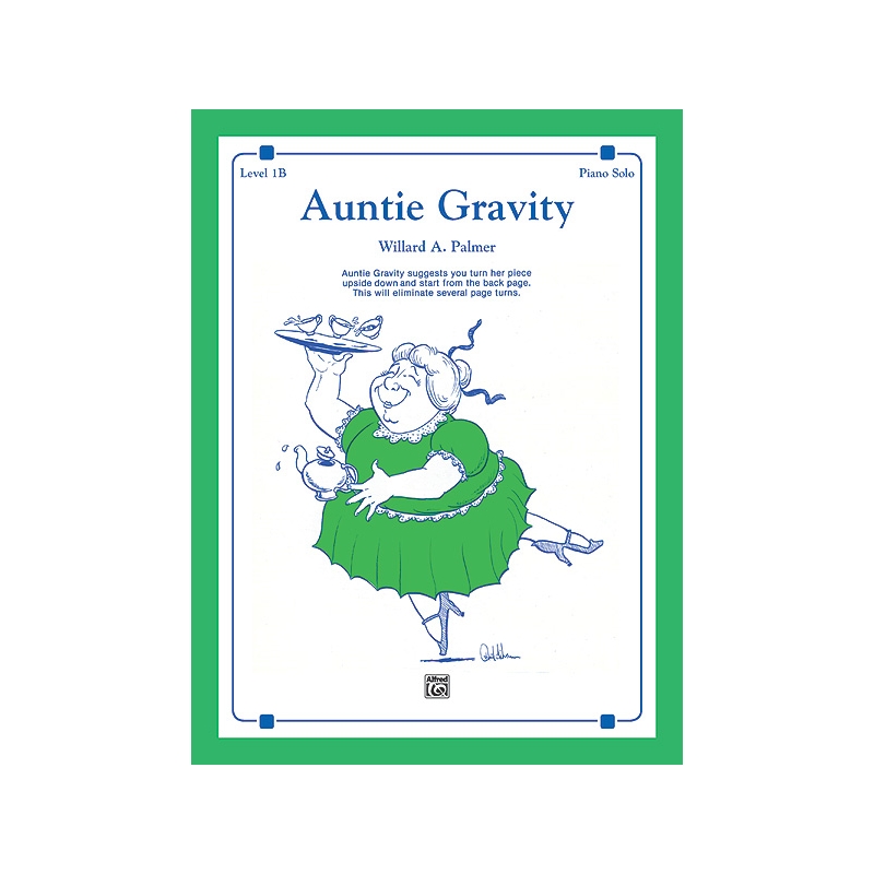 Palmer, Willard A. - Auntie Gravity Level 1B