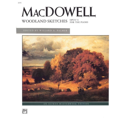 MacDowell: Woodland Sketches, Opus 51