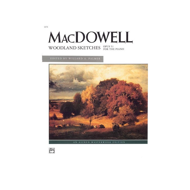 MacDowell: Woodland Sketches, Opus 51