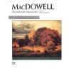 MacDowell: Woodland Sketches, Opus 51