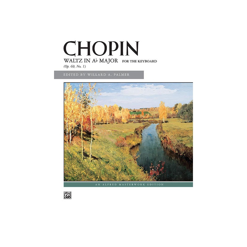 Chopin: Waltz in A-flat Major, Opus 69, No. 1