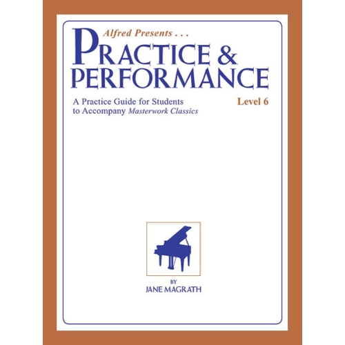 Masterwork Practice & Performance, Level 6