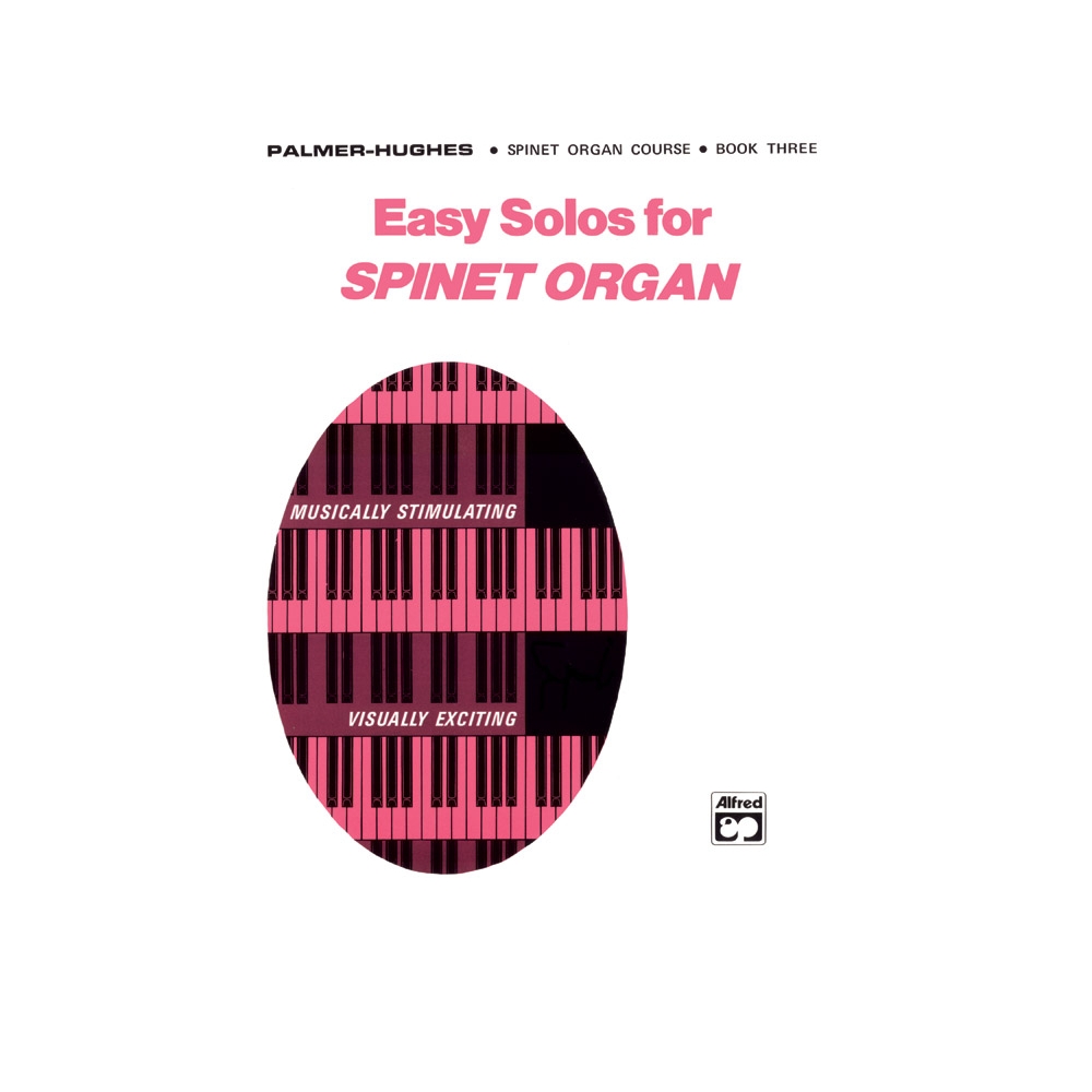 Palmer-Hughes - Easy Solos for Spinet Organ, Book 3