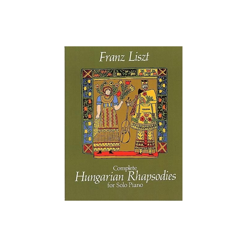 Liszt, Franz - Complete Hungarian Rhapsodies