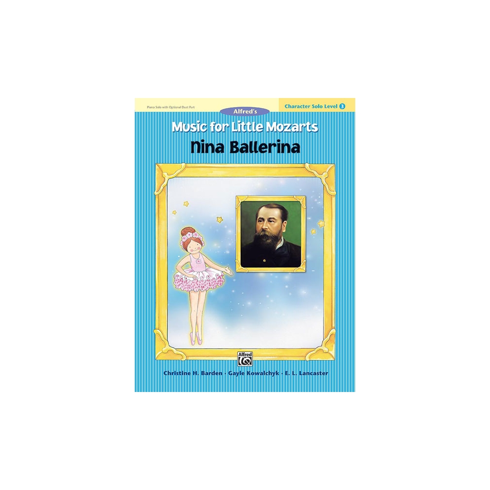 Barden & Kowalchyk - Music for Little Mozarts: Nina Ballerina, Level 3