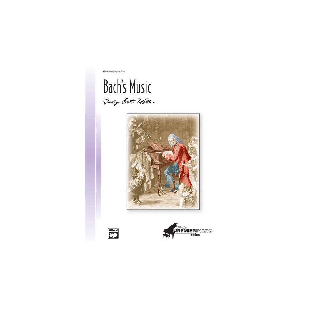 Wells, Judy East - Bach's Music