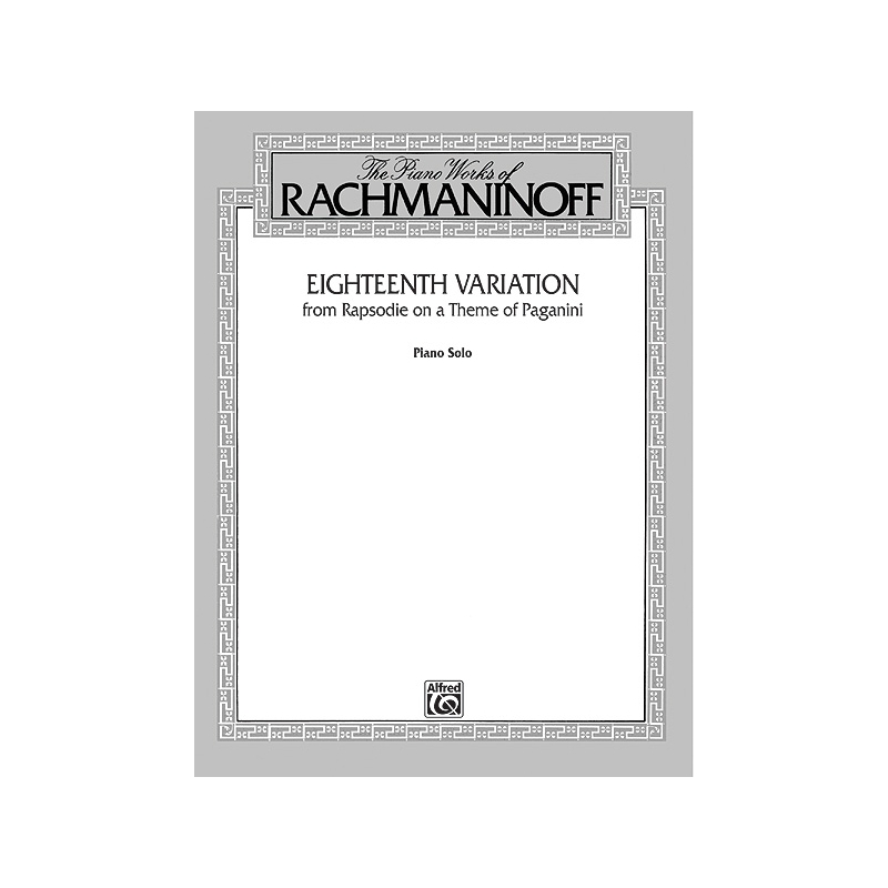Rachmaninov, Sergei - Eighteenth Variation
