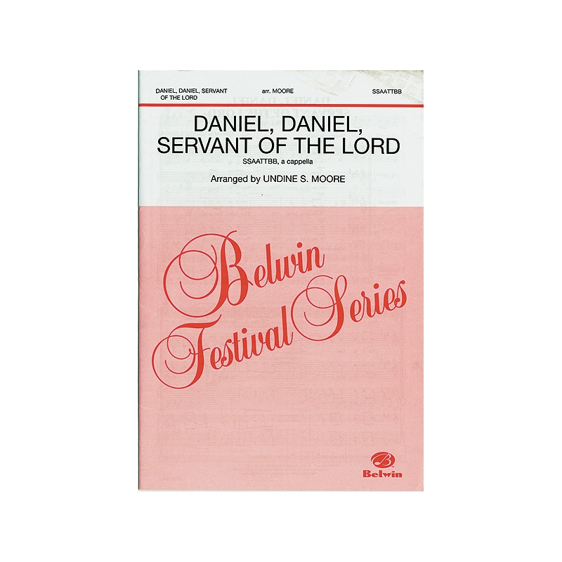 Daniel, Daniel, Servant of the Lord