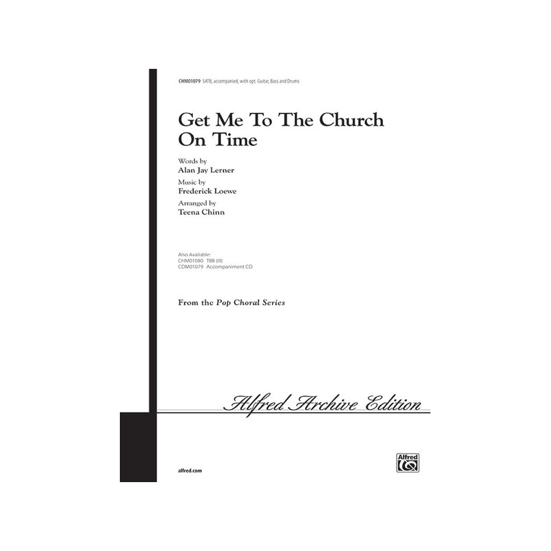 Get Me to the Church on Time (SATB)