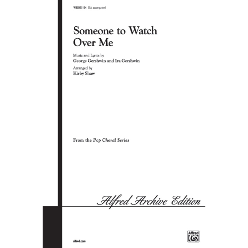 Someone To Watch Over Me (SSA)