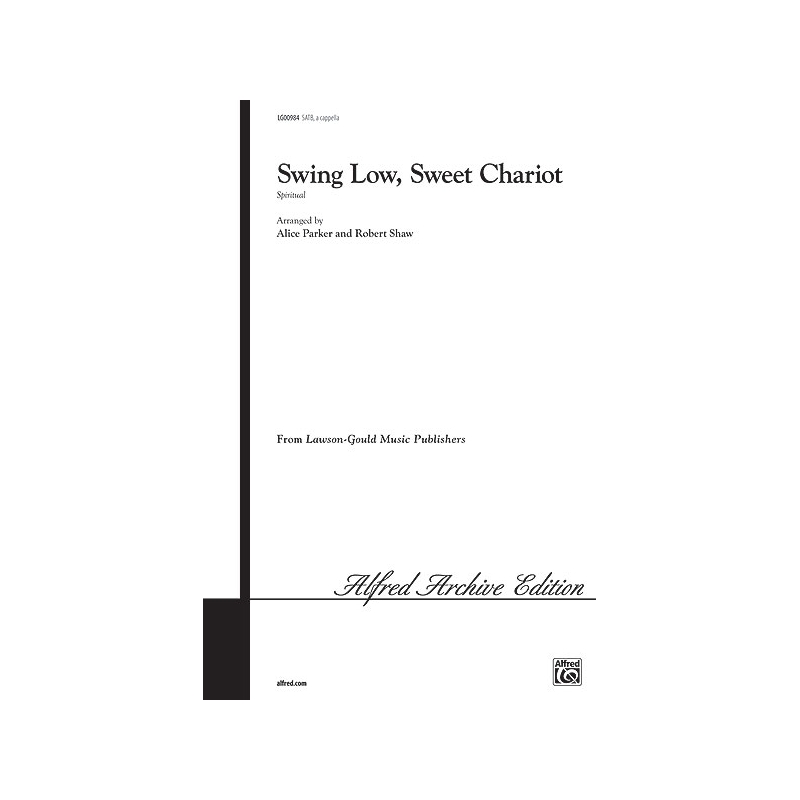 Swing Low, Sweet Chariot. SATB a capella