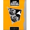 Learn As You Play French Horn 