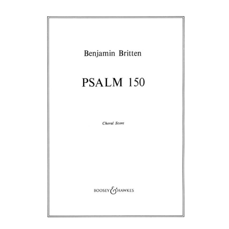 Britten, Benjamin - Psalm 150 op. 67
