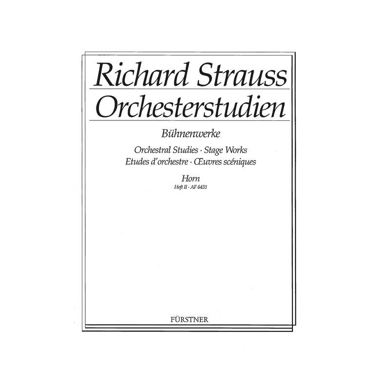 Strauss, Richard - Orchestral Studies Stage Works: Horn Vol. 2