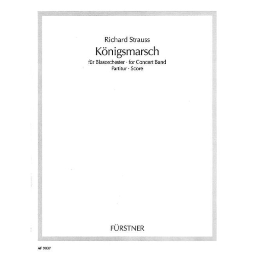 Strauss, Richard - Königsmarsch o. Op. AV. 100