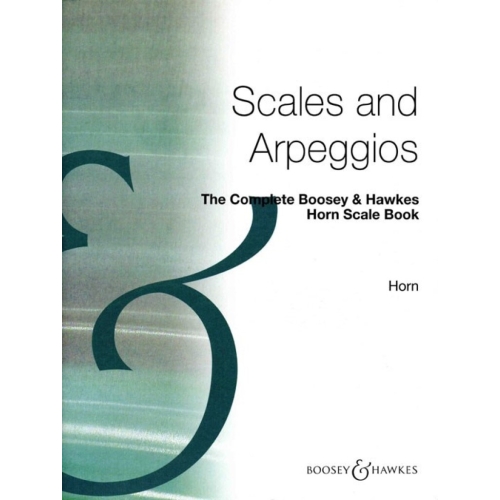 The Complete Boosey & Hawkes Horn Scale Book