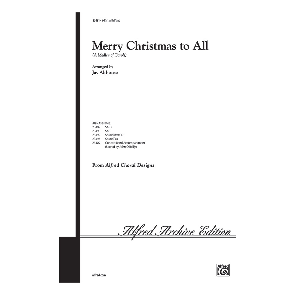 Merry Christmas to All (A Medley of Carols)