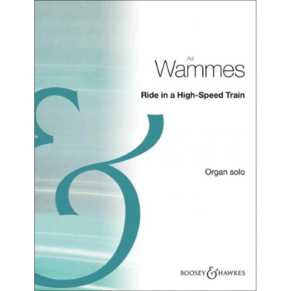 Wammes, Ad - Ride in a High-Speed Train 