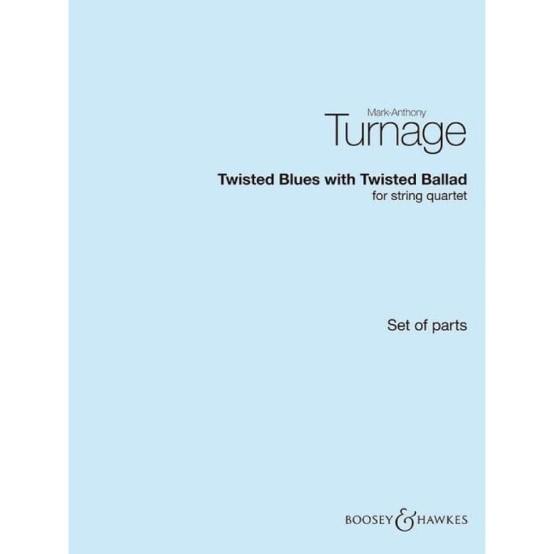 Turnage, Mark-Anthony - Twisted Blues with Twisted Ballad 