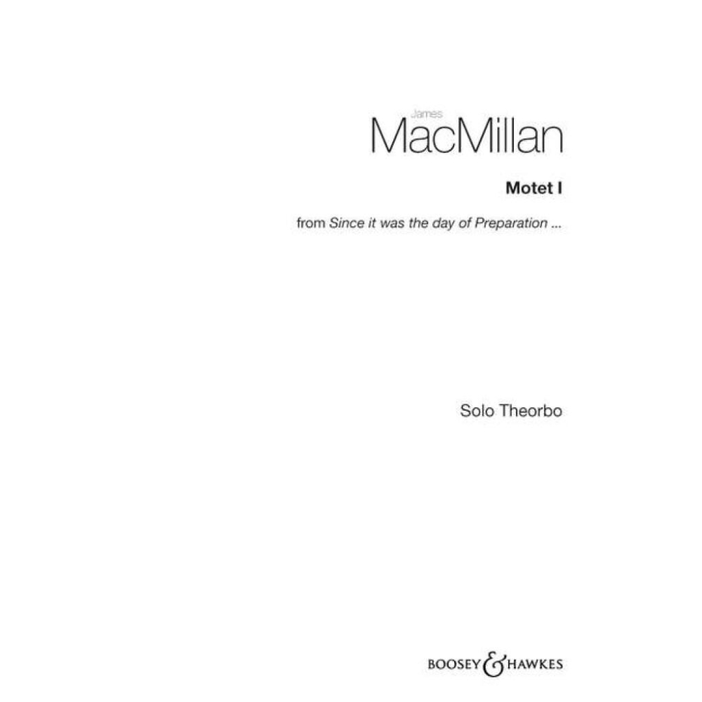 MacMillan, James - Motet I 