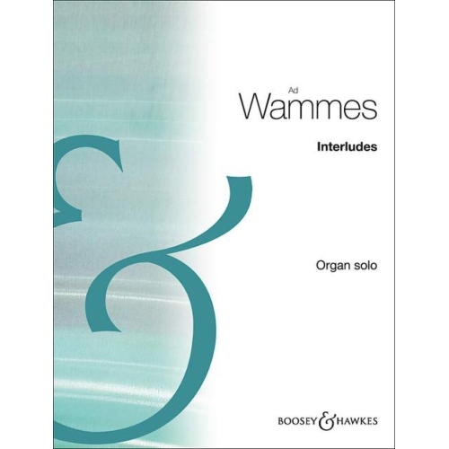 Wammes, Ad - Interludes 
