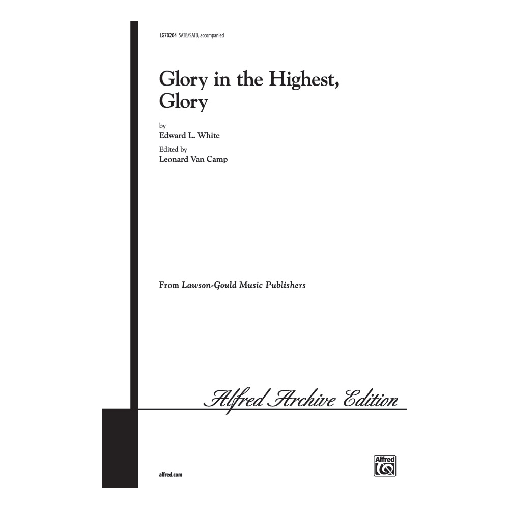 White, Edward - Glory in the Highest, Glory