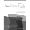 Todd, Will - Jazz Missa Brevis 