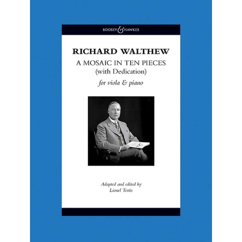 Walthew, Richard H. - A Mosaic in Ten Pieces (with Dedication) 