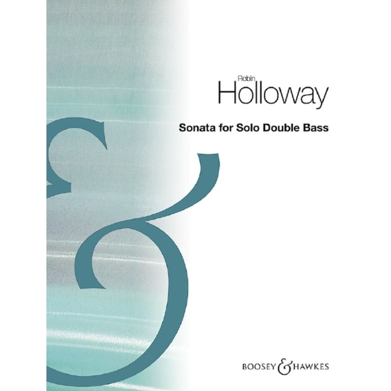Holloway, Robin - Sonata for Solo Double Bass op. 83b 