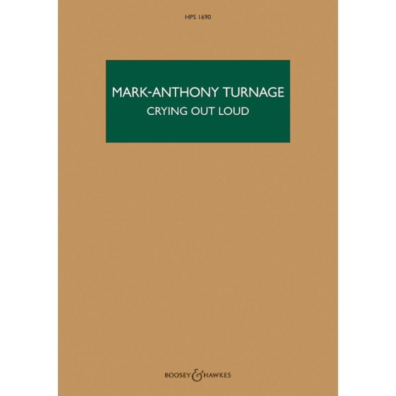 Turnage, Mark-Anthony - Crying Out Loud HPS 1690