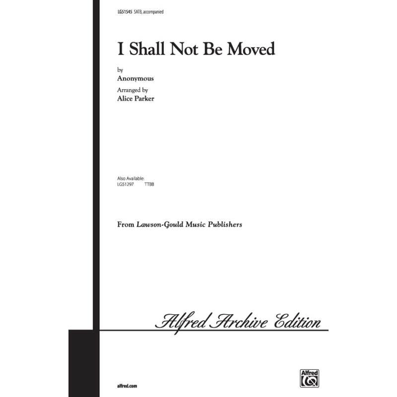 I Shall Not Be Moved