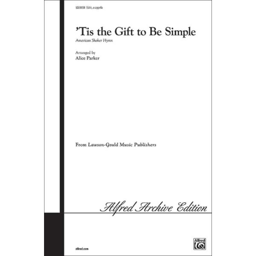 'Tis the Gift to Be Simple