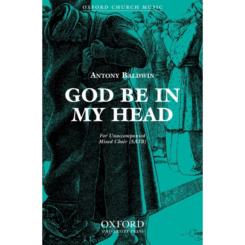 God be in my head - Baldwin, Antony