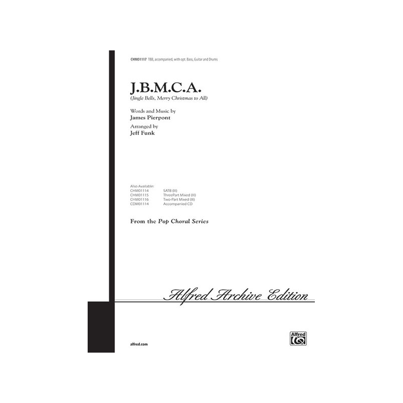 Pierpont, James - J.B.M.C.A. Jingle Bells, Merry Christmas to All