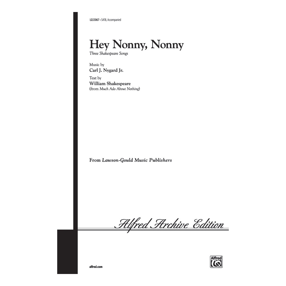 Nygard, Carl - Hey, Nonny, Nonny from Three Shakespeare Songs